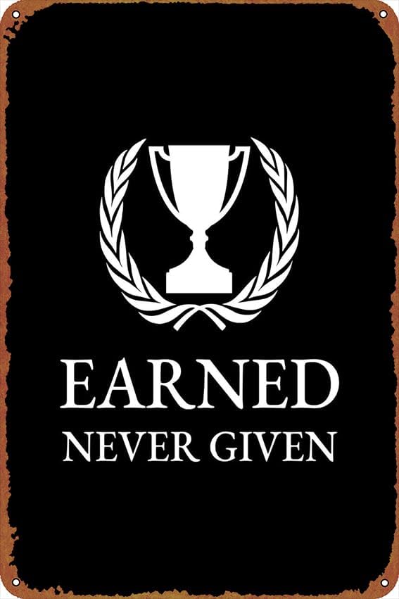 Home Improvement Movie - Earned Never Given Self-Improvement Posters Tin